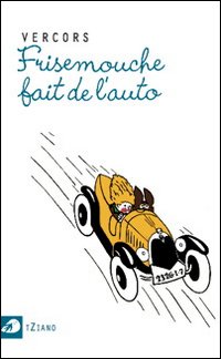 Frisemouche fai de l'auto