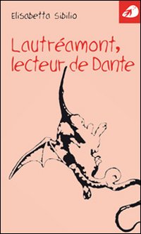 Lautr&eacute;amont, lecteur de Dante