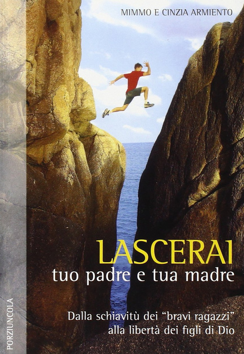 Lascerai tuo padre e tua madre