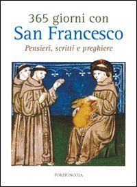 Trecentosessantacinque giorni con san Francesco