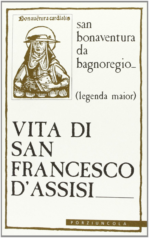 Vita di san Francesco d'Assisi. Legenda major