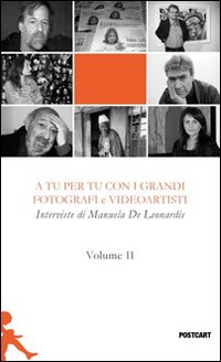 A tu per tu con i grandi fotografi e videoartisti