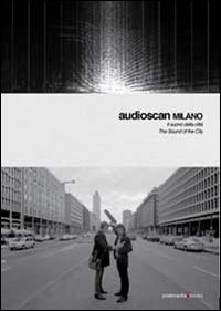 Audioscan. The Sound of the City-Il suono della citt&agrave;