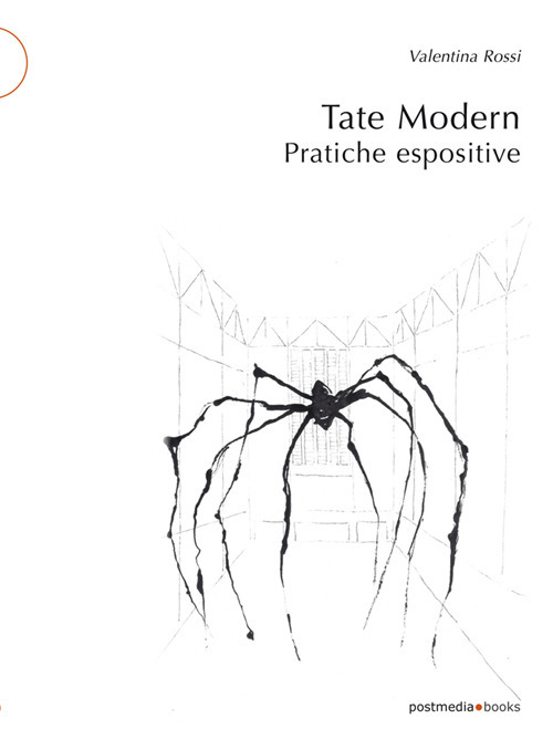 Tate Modern. Pratiche espositive