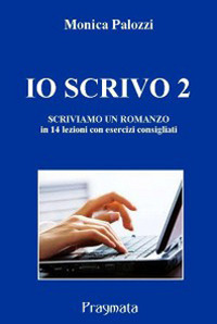 Io scrivo. Corso di scrittura creativa