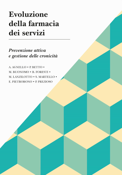 Evoluzione della farmacia dei servizi. Prevenzione attiva e gestione delle cronicità