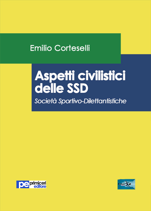 Aspetti civilistici delle SSD. Società Sportivo-Dilettantistiche