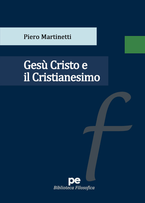 Ges&ugrave; Cristo e il Cristianesimo