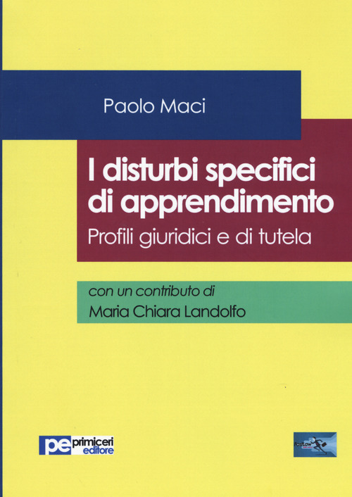 I disturbi specifici di apprendimento. Profili giuridici e di tutela