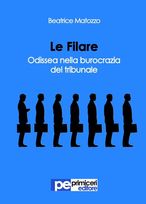 Le filare. Odissea nella burocrazia del tribunale