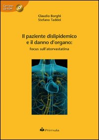 Il paziente dislipedemico e il danno d'organo. Focus sull'atervostatina