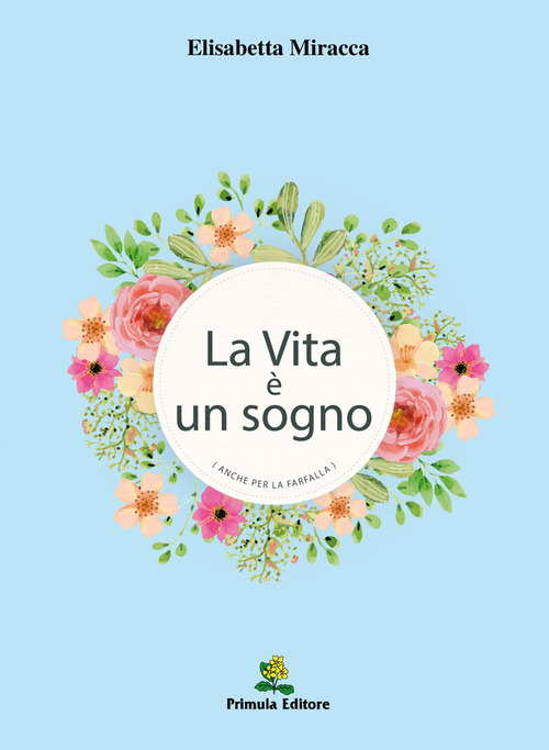 La vita &egrave; un sogno (anche per la farfalla)