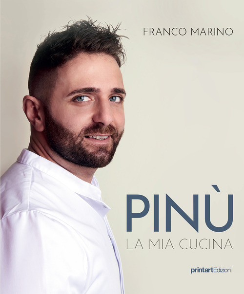 Pin&ugrave;. La mia cucina