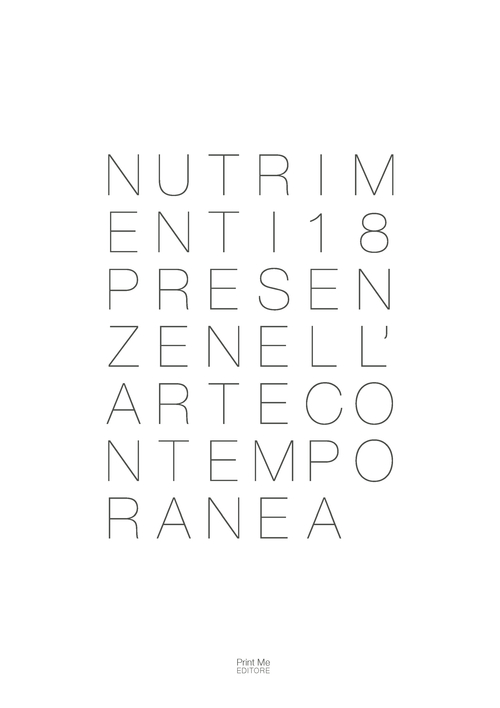 Nutrimenti. 18 presenze nell'arte contemporanea
