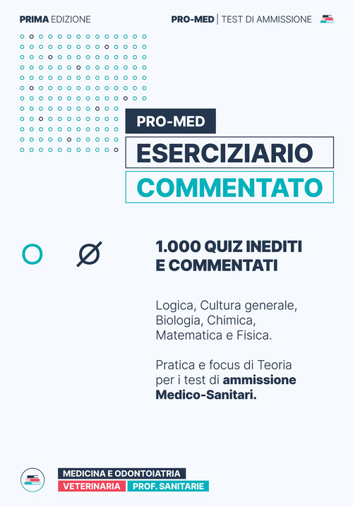Pro-Med eserciziario commentato. 1000 quiz inediti e commentati