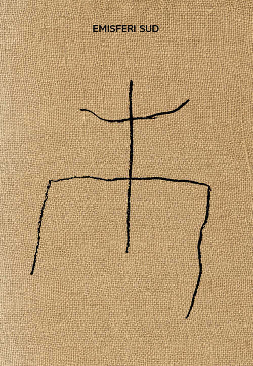 Michele Ciacciofera. Emisferi Sud. Catalogo della mostra (Nuoro, 1 dicembre 2017-25 febbraio 2018). Ediz. italiana e inglese