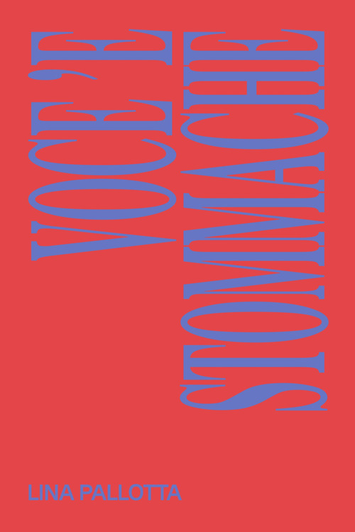 Voce 'e stommache. Ediz. italiana e inglese