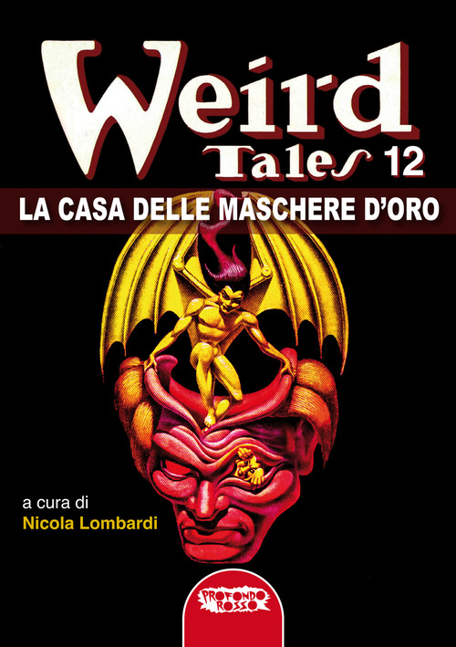 La casa delle maschere d'oro. Weird tales