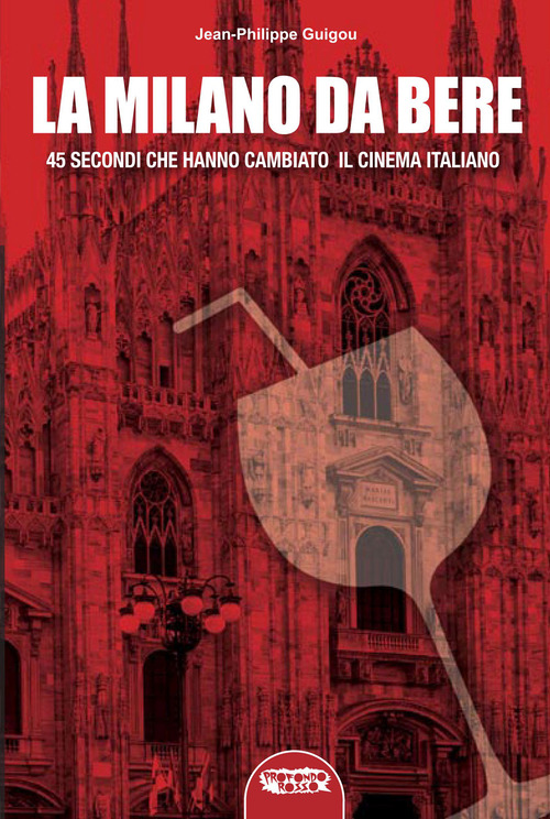 La &laquo;Milano da bere&raquo;. 45 secondi che hanno cambiato il cinema italiano