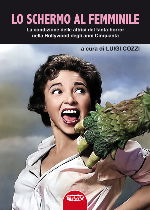 Lo schermo al femminile. La condizione delle attrici del fanta-horror nella Hollywood degli anni Cinquanta