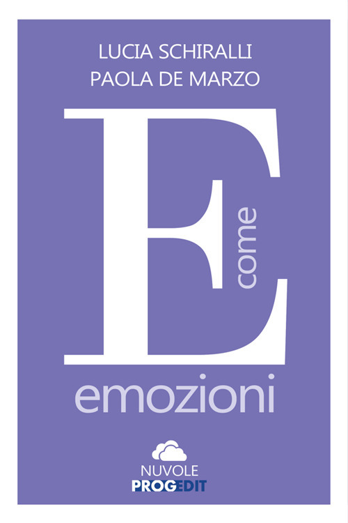 E come emozioni. Con esercizi di mindfulness