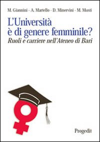 L'università è di genere femminile? Ruoli e ricerche nell'ateneo di Bari