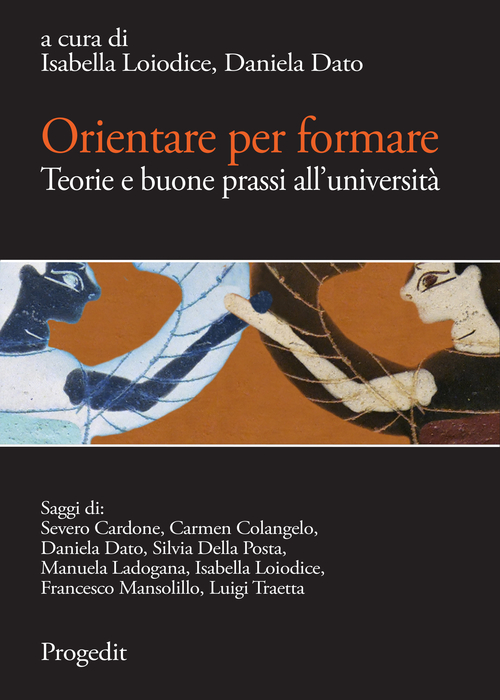 Orientare per formare. Teorie e buone prassi all'Universit&agrave;. Quaderni di MeTis 3