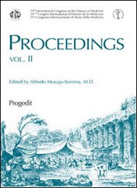 Proceedings. 39&deg; Congresso internazionale di storia della medicina. Ediz. inglese