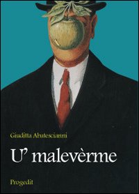 U' malev&egrave;rme. Schegge di satira e buonumore