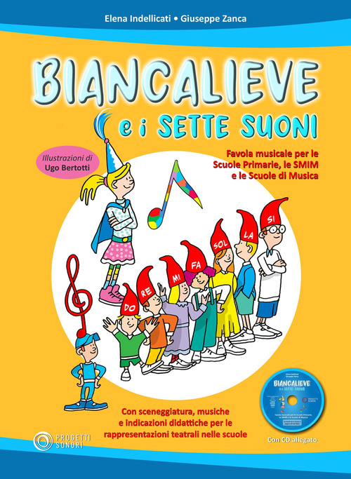 Biancalieve e i sette suoni. Favola musicale