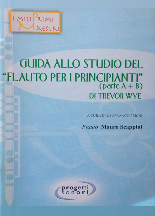 Guida allo studio del &laquo;Flauto per i principianti&raquo; di Trevor Wye