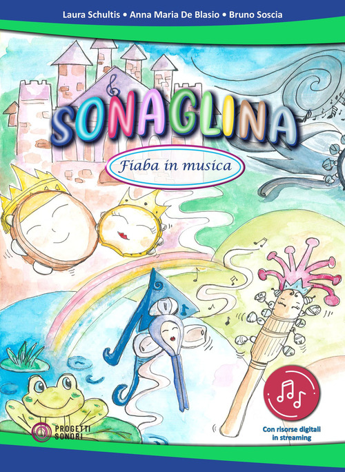 Sonaglina. Fiaba in musica