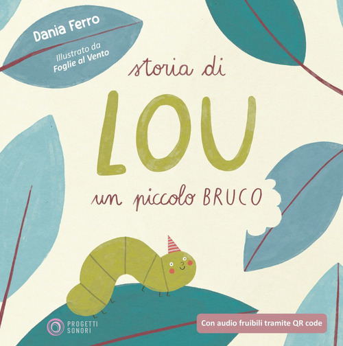 Storia di Lou un piccolo bruco