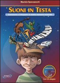 Suoni in testa. Conoscere e sviluppare la nostra memoria musicale