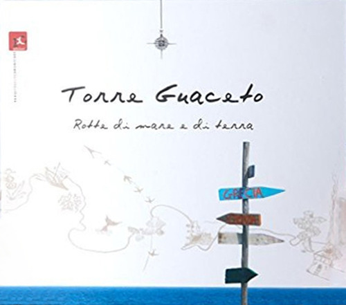 Torre Guaceto. Rotte di mare e di terra