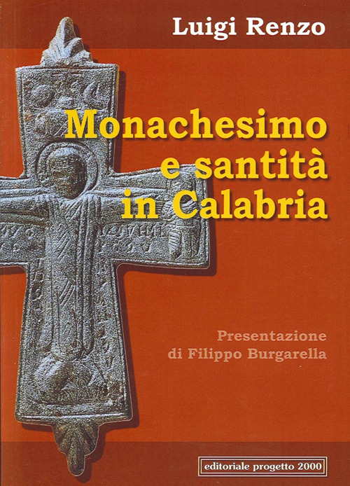 Monachesimo e santit&agrave; in Calabria. Diocesi di Mileto-Nicotera-Tropea