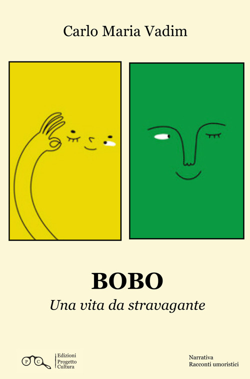 Bobo. Una vita da stravagante