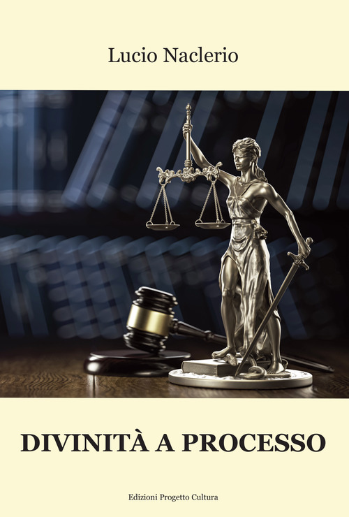 Divinit&agrave; a processo