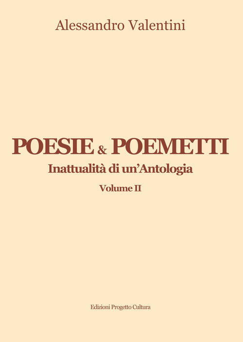 Poesie & poemetti. Inattualità di un'antologia
