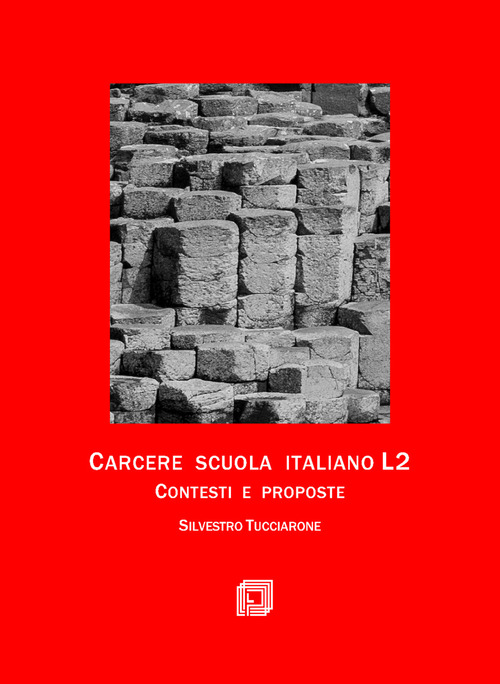 Carcere e scuola. Italiano L2. Contesti e proposte