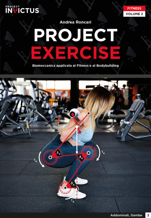 Project exercise. Biomeccanica applicata al fitness e al bodybuilding