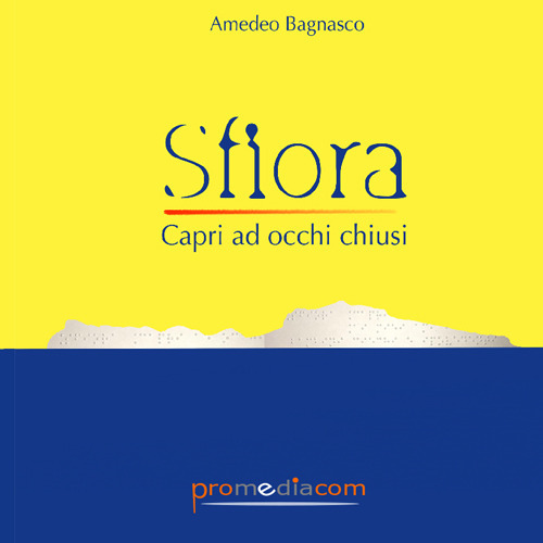 Sfiora. Capri a occhi chiusi