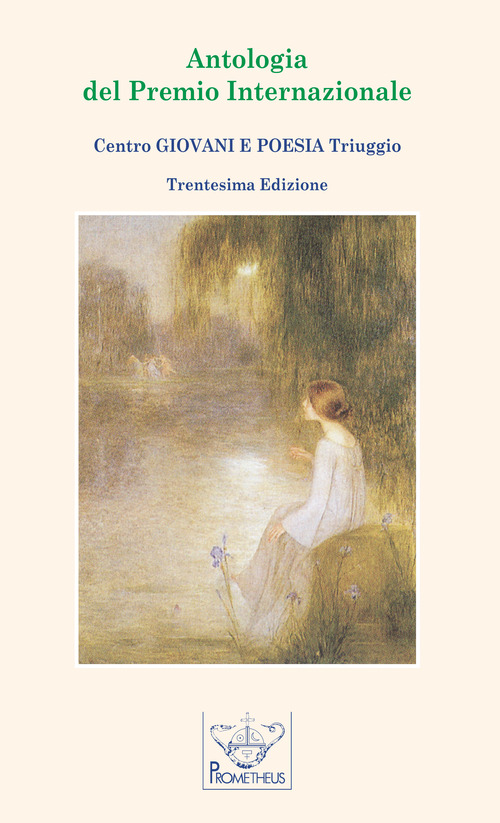Antologia del Premio Internazionale "Centro Giovani e Poesia Triuggio"