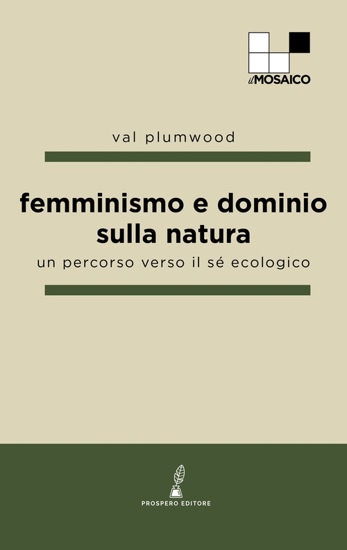 Femminismo e dominio sulla natura. Un percorso verso il s&eacute; ecologico