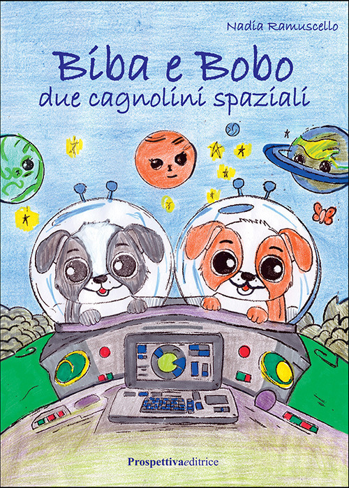 Biba e Bobo. Due cagnolini spaziali