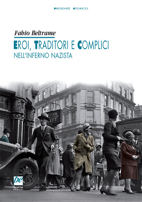 Eroi, traditori e complici nell'inferno nazista