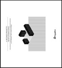 Il secondo progetto. Interventi sull'abitare pubblico. Linee guida per la riqualificazione dei quartieri innovativi nell'Italia centromeridionale