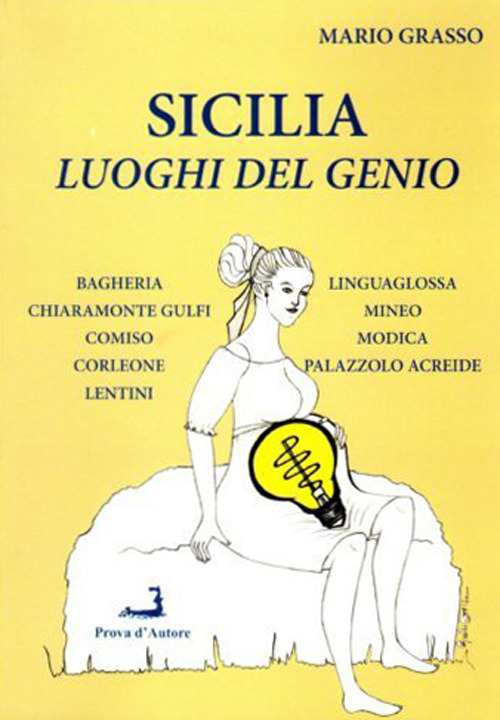 Sicilia. Luoghi del genio