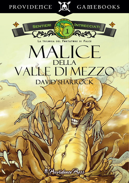 Malice della Valle di Mezzo. Sentieri intrecciati. Trilogia del Portatore di Falce