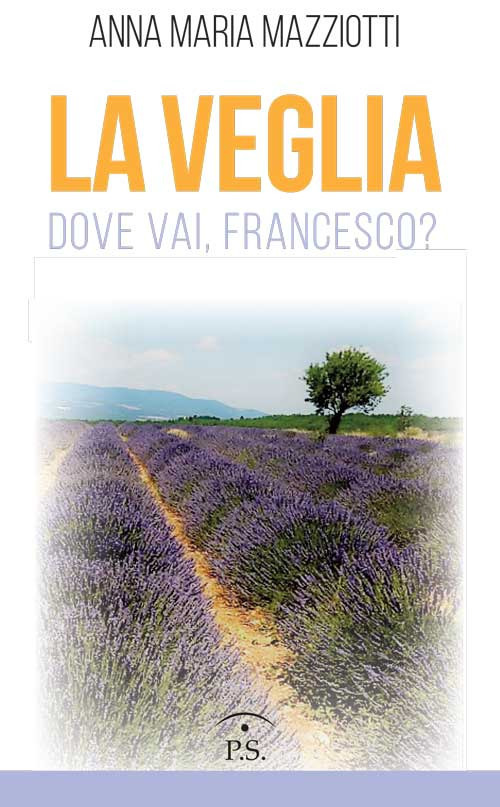 La veglia. Dove vai, Francesco?